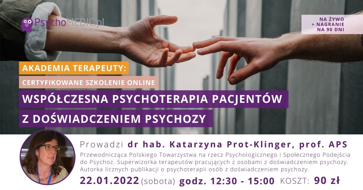 Współczesna psychoterapia Pacjentów z doświadczeniem psychozy